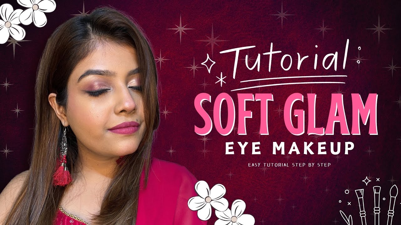 Soft Glam Eye makeup | Easy Step By Step Tutorial | #eyemakeup - YouTube