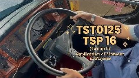 TST0125 TSP16 Group 6 : Application of Moment in Physics