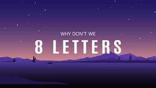 Why Don't We - 8 Letters (Acoustic)(Lyric Video)