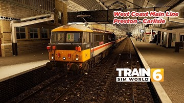 Train Sim World 6 | High-Speed Run to Carlisle in Heavy Snow and Darkness on Class 87 Intercity
