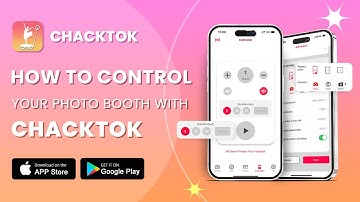 How to Control Your Photo Booth with ChackTok？