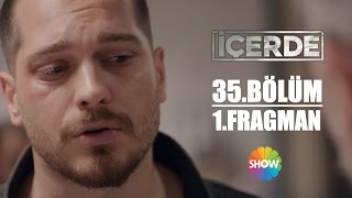 İçerde 35.Bölüm 1.Fragman