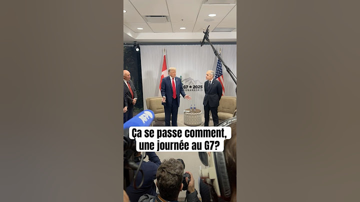 Dans les coulisses du G7