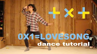 [Mirrored Tutorial] TXT '0X1=LOVESONG (I Know I Love You) Dance Tutorial (투모로우바이투게더) [CHORUS]