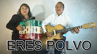 ERES POLVO | GRUPO LA ANTORCHA | MÚSICA NORTEÑA CRISTIANA