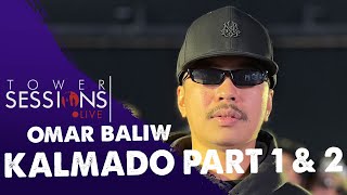 Tower Sessions Live - Omar Baliw - Kalmado Part 1 & 2