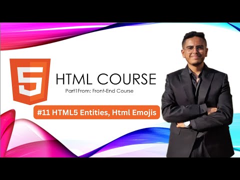 Lecture 11: html entities | html emojis🤫