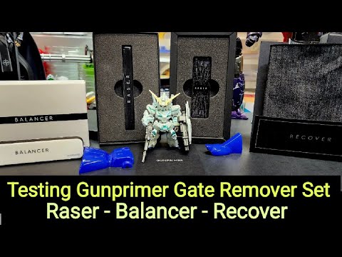 Testing Gunprimer Gate Remover Set - Raser - Balancer - Recover Great Tool  For Gunpla 