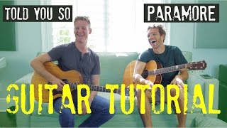 Paramore - Told You So - GUITAR TUTORIAL!!  (guitar lead + chords)