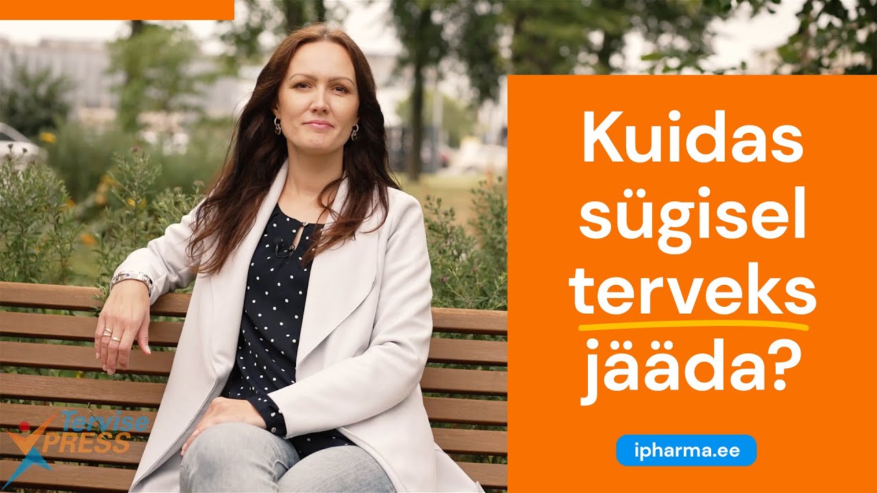 Kuidas sügisel terveks jääda?