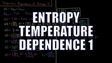 Chemical Thermodynamics 5.1 - Entropy Temp Dependence 1