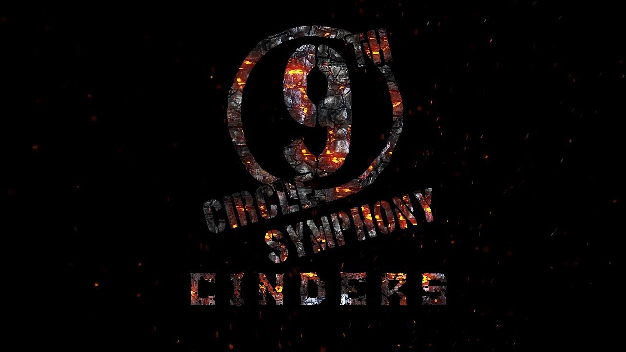 CINDERS Demo by 9th Circle Symphony
