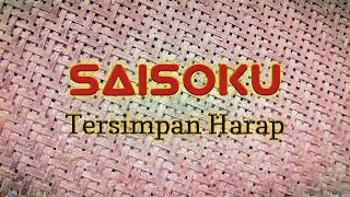 SAISOKU - Tersimpan Harap