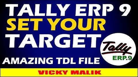 Tally ERP 9 Set Your Sales Target || Tally Advance TDL File || GST Accounting Entries in Tally ERP 9