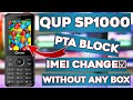 QUP Mobile SP1000 Imei Change Without Box Just 1 Mints