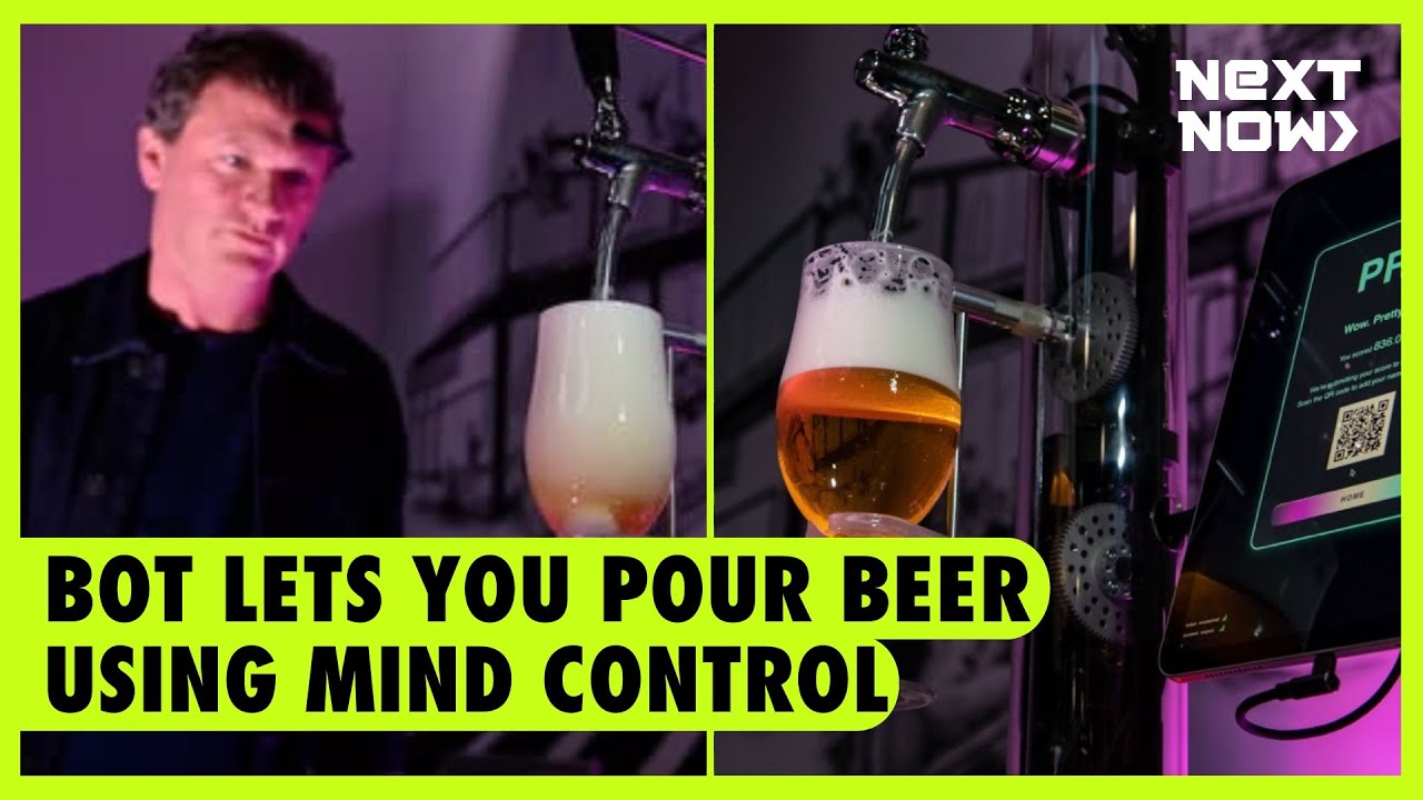 Bot lets you pour beer using mind control | NEXT NOW - YouTube