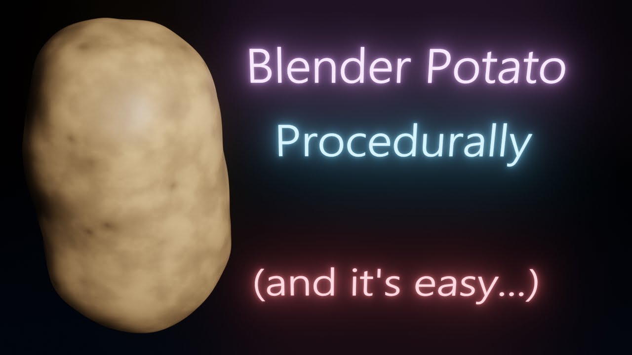 Procedural Potatoes in Blender 2.82! YouTube