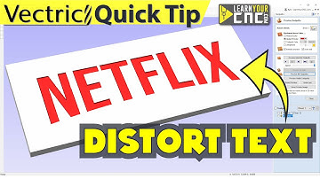 Distort Text to make Netflix logo - Vectric VCarve, Aspire, & Cut2D Quick Tip