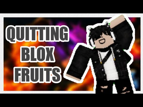 should i quit blox fruit ive achevied every thing i can with all