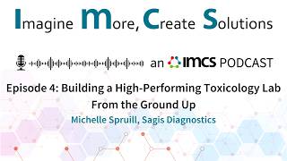 Building a high-performing toxicology lab from the ground up | Michelle Spruill, Sagis