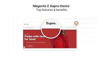 Supro Theme for Magento 2 Top Features & Benefits Explained