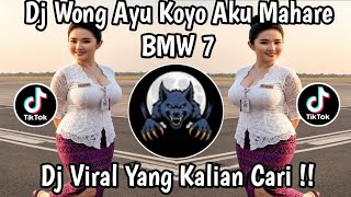 WONG AYU KOYO AKU MAHARE BMW 7 || DJ LILAKNO LUNGAMU HIPDUT VIRAL FYP TIKTOK TERBARU 2026