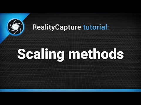 RealityCapture tutorial: Scaling methods