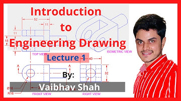 Introduction to Engineering Drawing | By: Vaibhav Shah