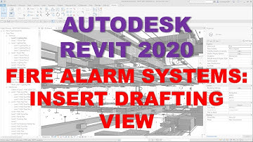 FIRE ALARM SYSTEM LESSON: INSERT DRAFTING VIEW