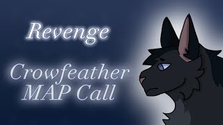 Revenge // Crowfeather MAP Call // 5/8 done! screenshot 4