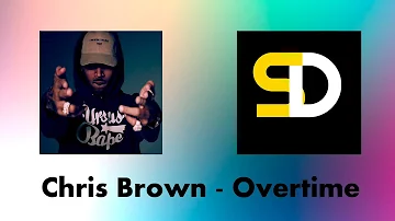 Chris Brown - Overtime (Lyrics)