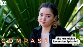 Young and Lonely | Compass: The Friendship Recession | ABC TV + iview