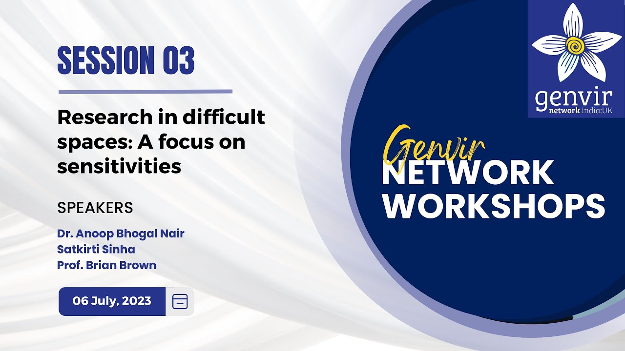 GenViR Network Workshop | Session 03 | Research in difficult spaces: A focus on sensitivities
