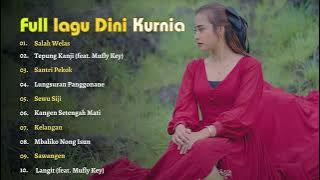 SALAH WELAS - DINI KURNIA | TEPUNG KANJI (feat. Mufly Key) FULL ALBUM DINI KURNIA TERBARU 2024