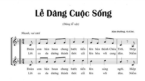 Lễ Dâng Cuộc Sống || Kim Đường. O. Cist ( Dâng Lễ )