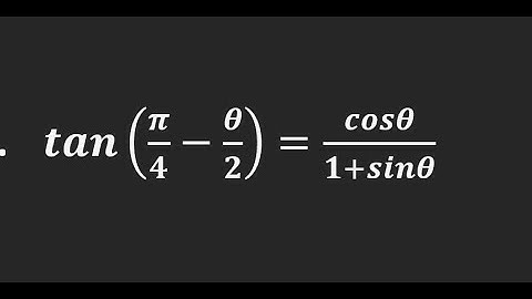 Prove that: tan(Pi/4 - A/2) = cosA/(1 + sinA)