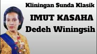 Kliningan Sunda Klasik : Imut Kasaha ll Dedeh Winingsih