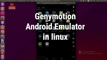 Install Genymotion Android Emulator in Linux and Run Android Apps in Any linux Easily