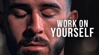 Work On Yourself Every Day | Best Motivational Speeches | Wake Up Positive