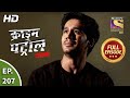 Crime Patrol Satark Season 2 - Ep 207 - Full Episode - 17th August, 2020