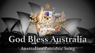 Australian Patriotic Song: God Bless Australia