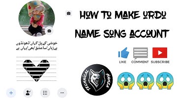 How to make urdu song name account 2k19 || By Technical Hamza