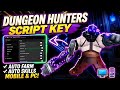 Dungeon Hunters Script - AUTO FARM, AUTO REPLAY, AUTO SKILLS & AUTO DOORS (PC/MOBILE) BEST SCRIPT