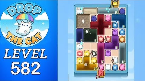 Drop The Cat Level 582 Walkthrough