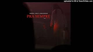 Prodígio - Pra Sempre (feat. Jimmy P & Dino d'Santiago) [GOLF2NOVIDADES]