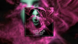 Serhat Kanat - Leave Me ( Slowed & Reverb ) official music Resimi