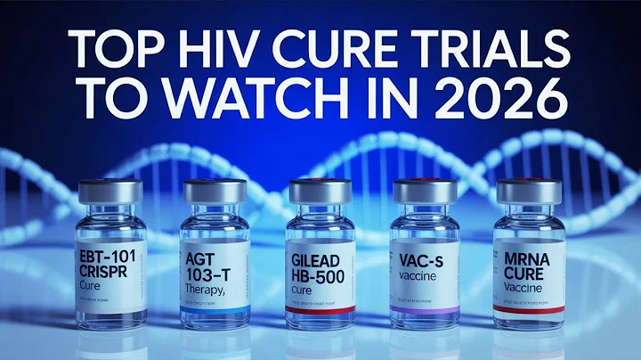 Top HIV Cure Trials to Watch in 2026