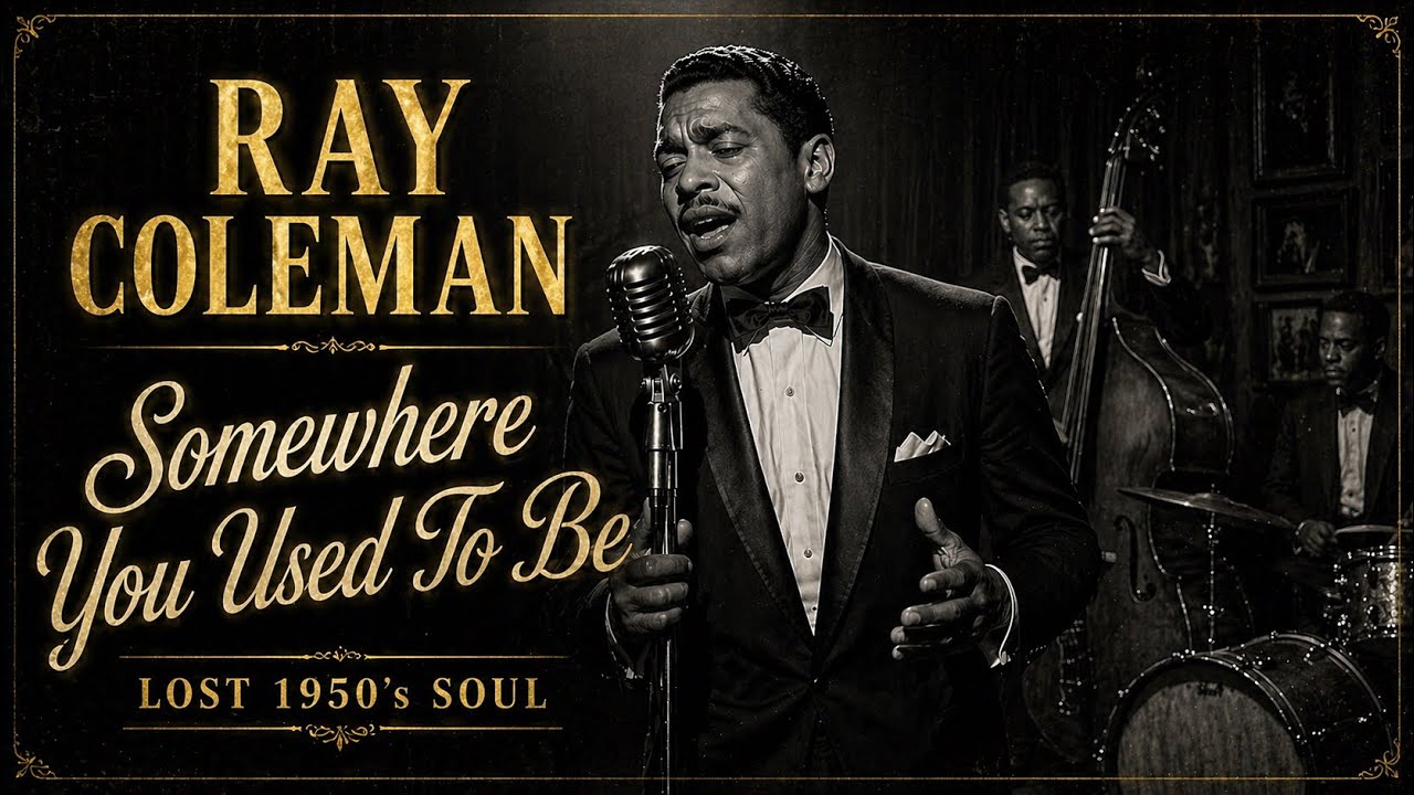 Ray Coleman - Somewhere You Used To Be | Lost 1950’s Soul - YouTube