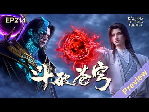 🌟 Đấu Phá Thương Khung Tập 214 Suất Chiếu Sớm ｜ Yuewen Animation Vietnam tập 1