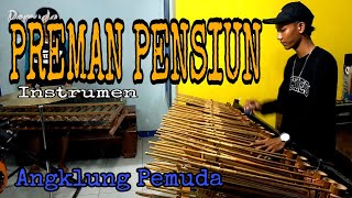 PREMAN PENSIUN Instrumen musik Angklung